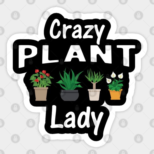 Crazy Plant Lady Sticker by KC Happy Shop